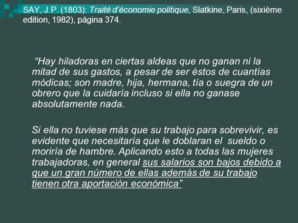 SAY, J.P. (1803): Traité d’économie politique, Slatkine, Paris, (sixième edition, 1982), página 374.