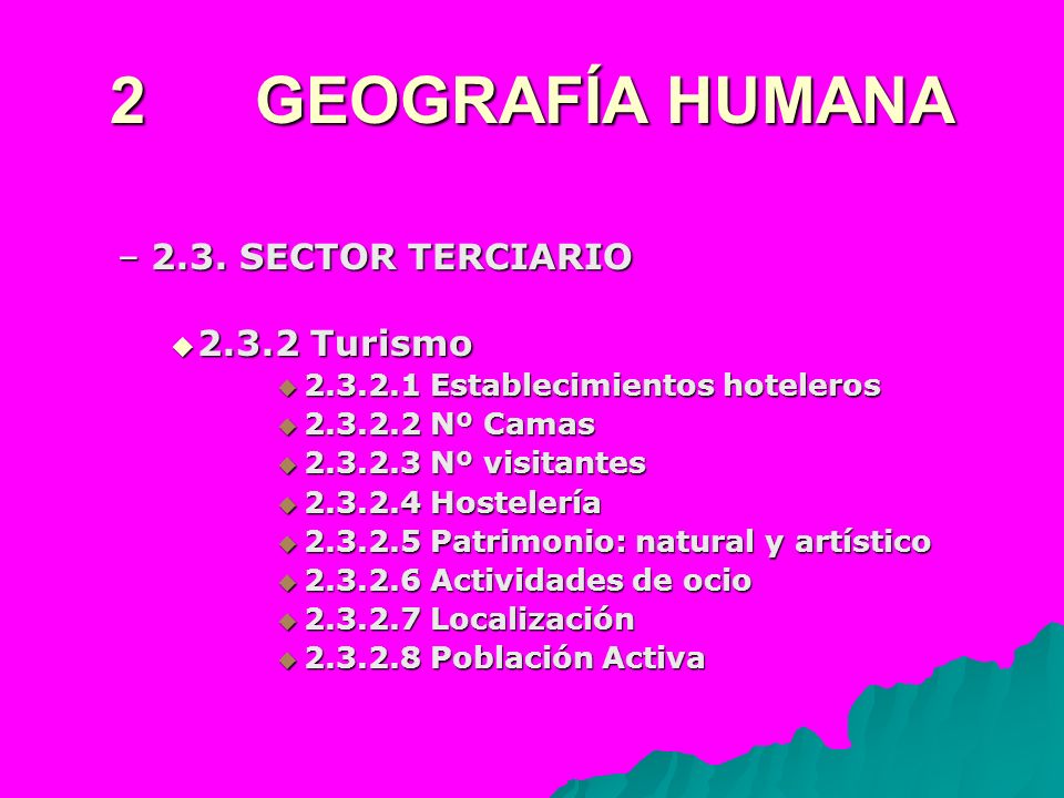 2 GEOGRAFÍA HUMANA 2.3. SECTOR TERCIARIO Turismo