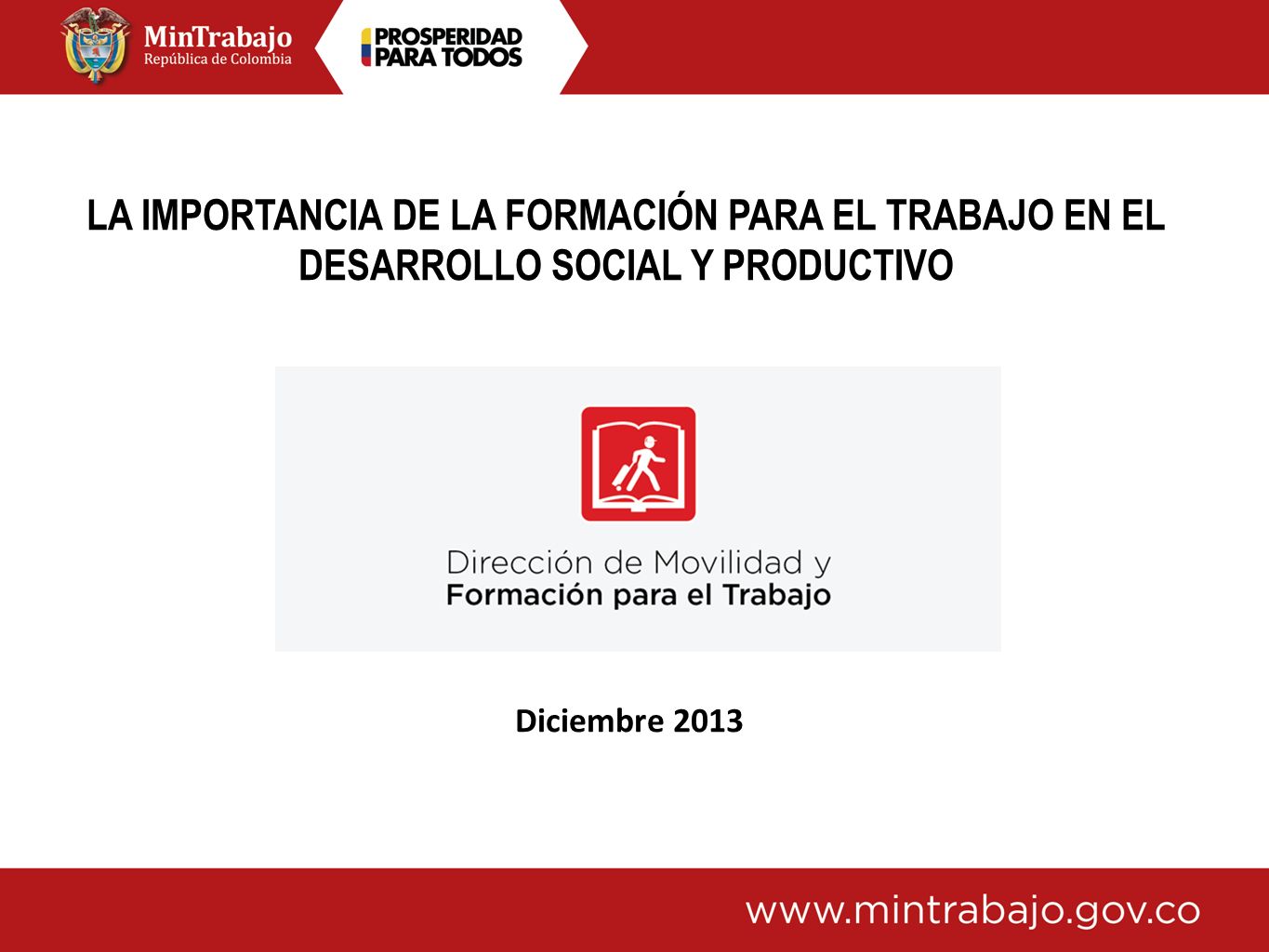LA IMPORTANCIA DE LA FORMACIÓN PARA EL TRABAJO EN EL DESARROLLO SOCIAL Y PRODUCTIVO