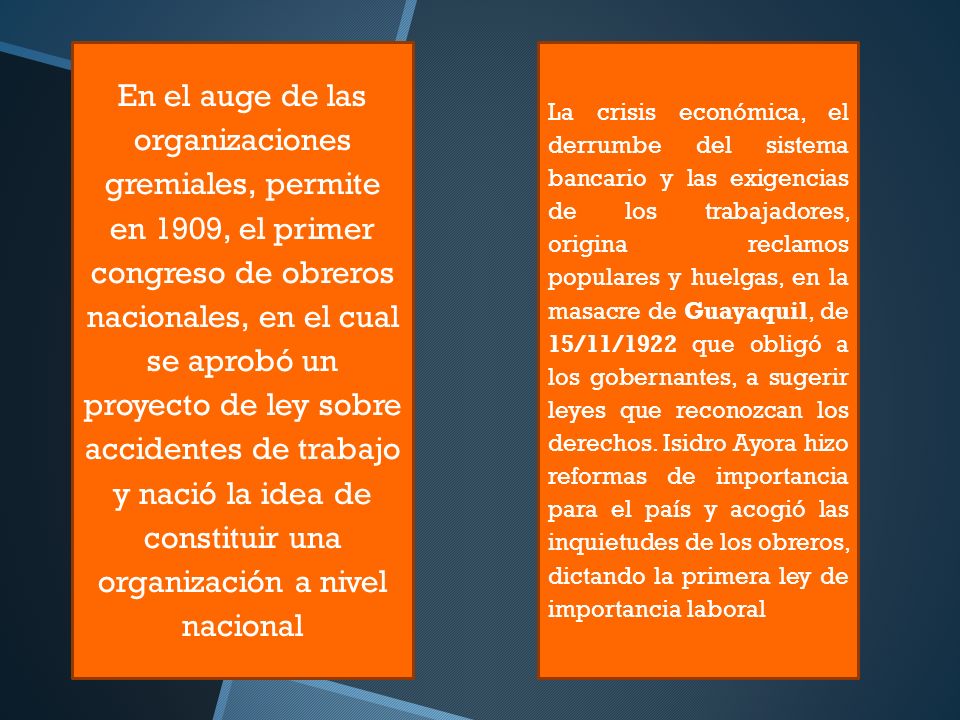En el auge de las organizaciones gremiales, permite en 1909, el primer congreso de obreros nacionales, en el cual se aprobó un proyecto de ley sobre accidentes de trabajo y nació la idea de constituir una organización a nivel nacional