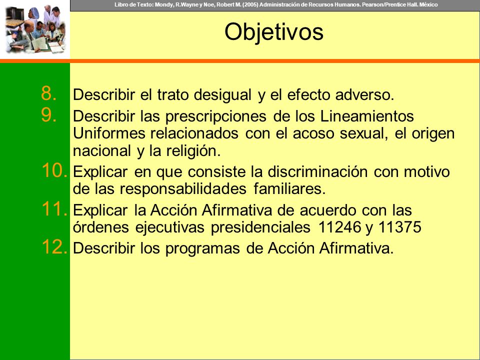 Objetivos Describir el trato desigual y el efecto adverso.