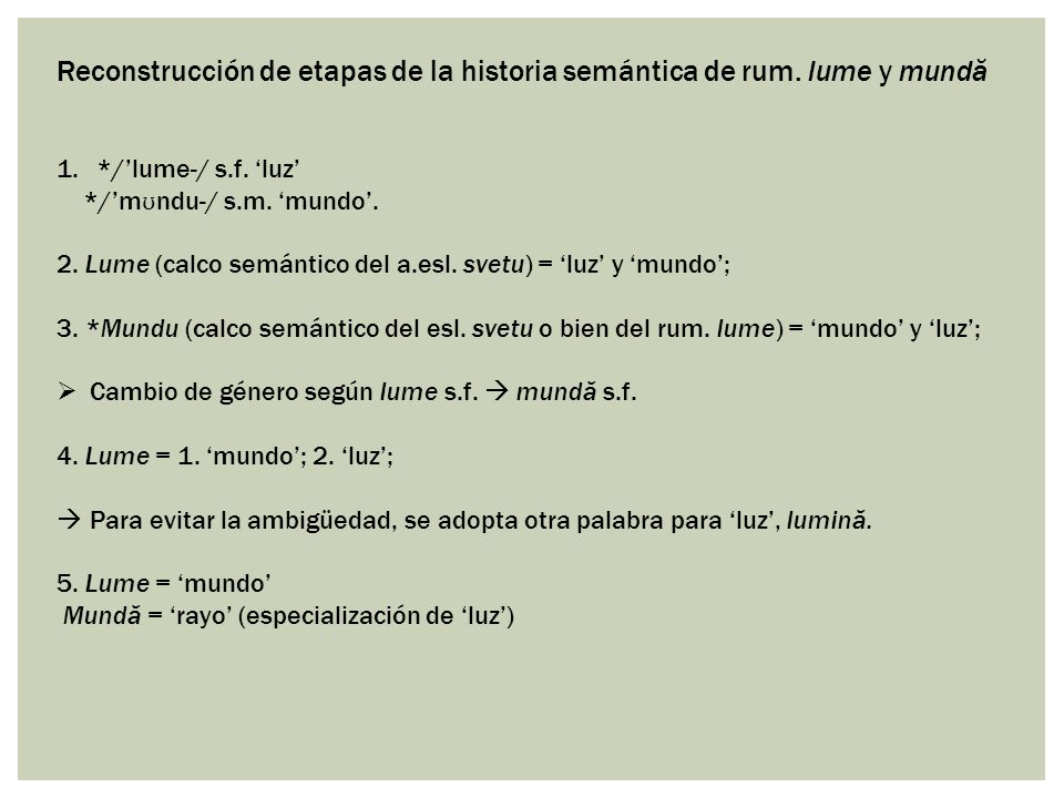 Reconstrucción de etapas de la historia semántica de rum. lume y mundă
