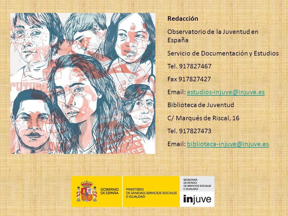Redacción Observatorio de la Juventud en España. Servicio de Documentación y Estudios. Tel