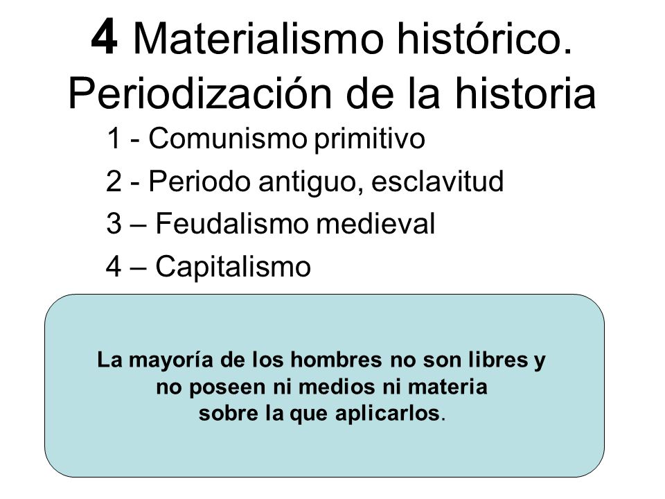 4 Materialismo histórico. Periodización de la historia