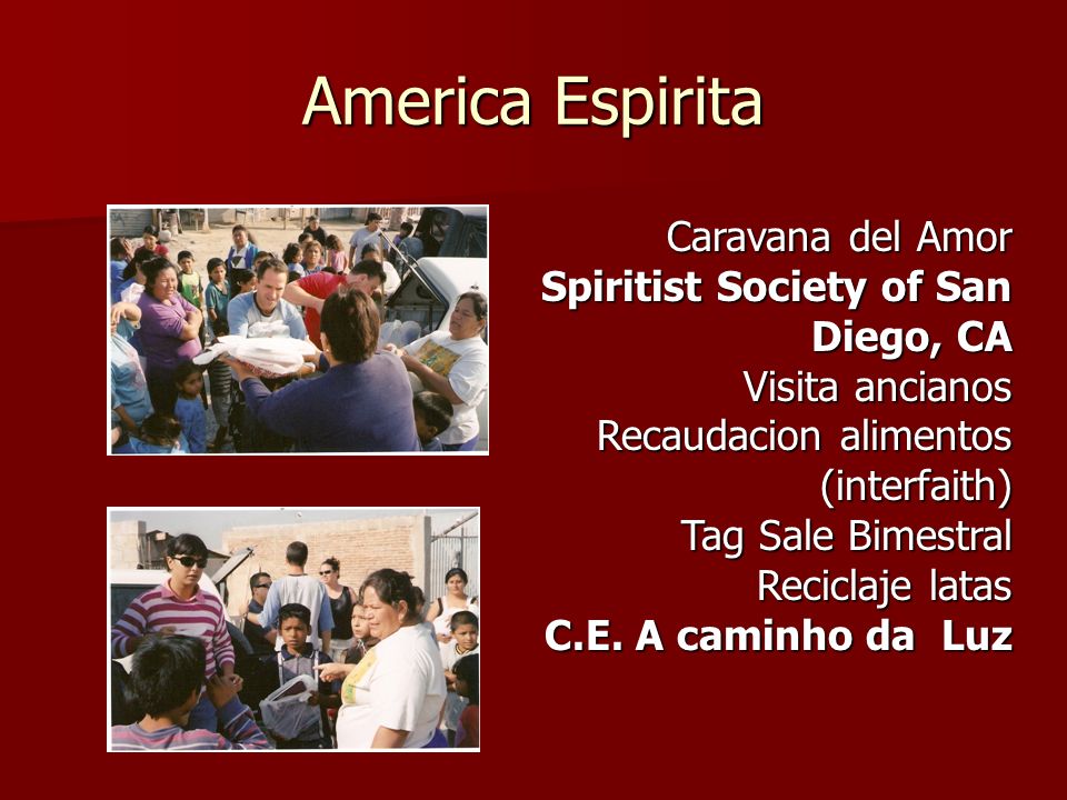 America Espirita Caravana del Amor Spiritist Society of San Diego, CA
