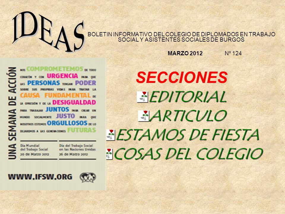 SECCIONES EDITORIAL ARTICULO ESTAMOS DE FIESTA COSAS DEL COLEGIO IDEAS
