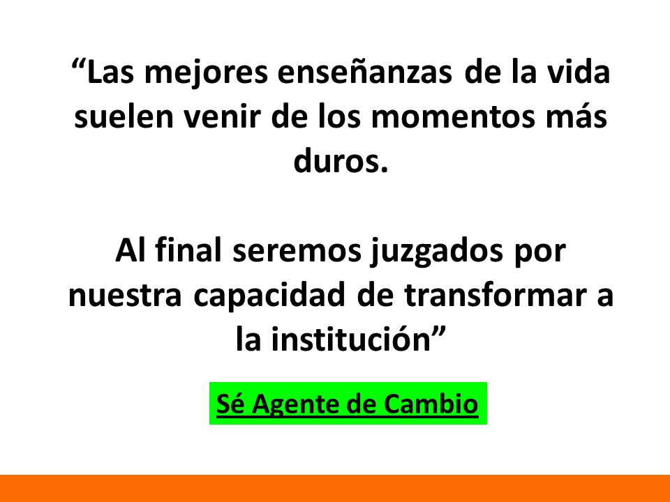 Las mejores enseñanzas de la vida suelen venir de los momentos más duros.