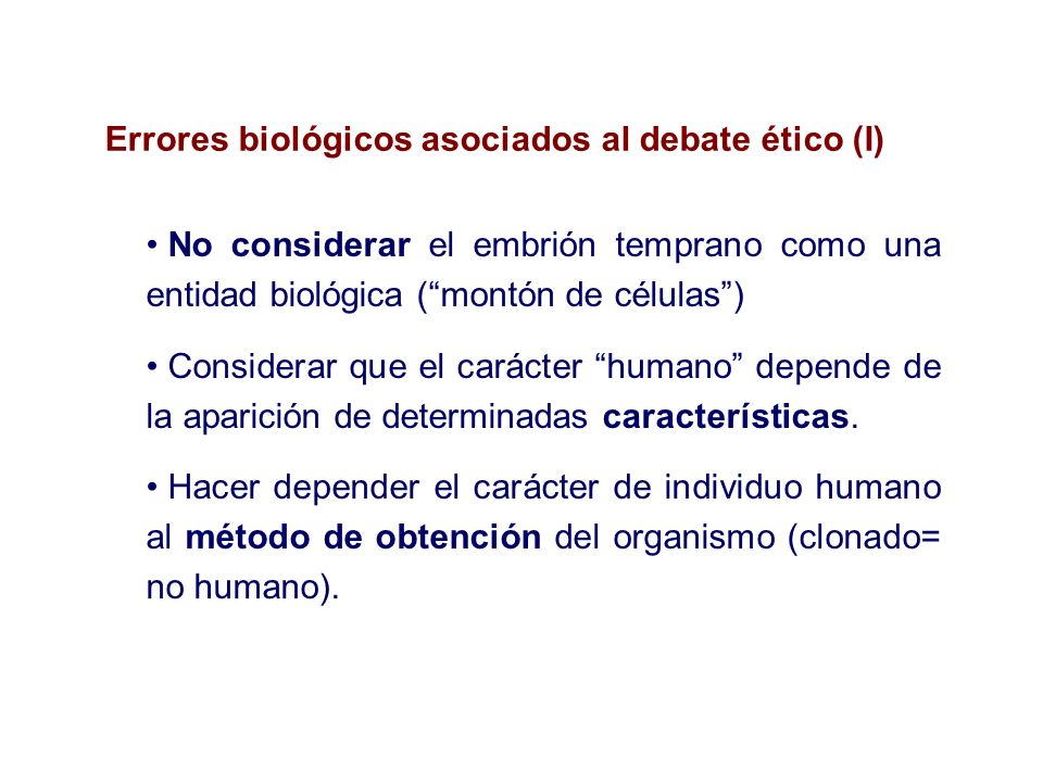 Errores biológicos asociados al debate ético (I)