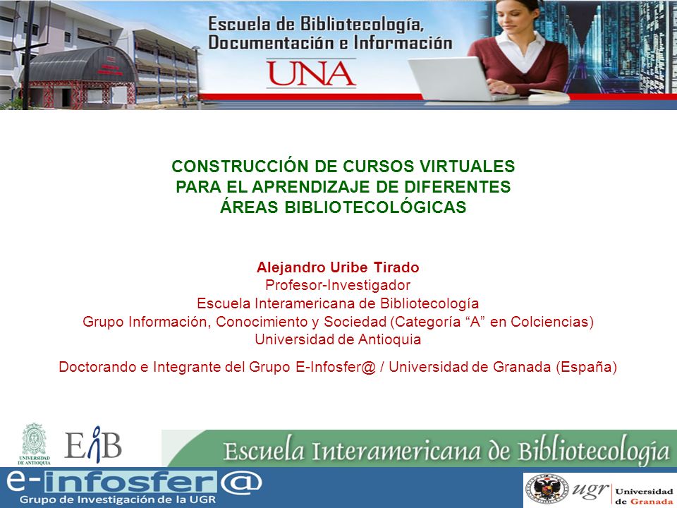 CONSTRUCCIÓN DE CURSOS VIRTUALES PARA EL APRENDIZAJE DE DIFERENTES ÁREAS BIBLIOTECOLÓGICAS