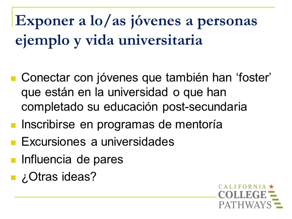 Exponer a lo/as jóvenes a personas ejemplo y vida universitaria
