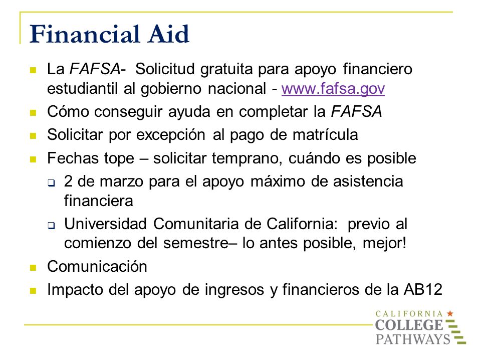 Financial Aid La FAFSA- Solicitud gratuita para apoyo financiero estudiantil al gobierno nacional -