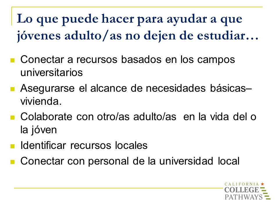 Lo que puede hacer para ayudar a que jóvenes adulto/as no dejen de estudiar…