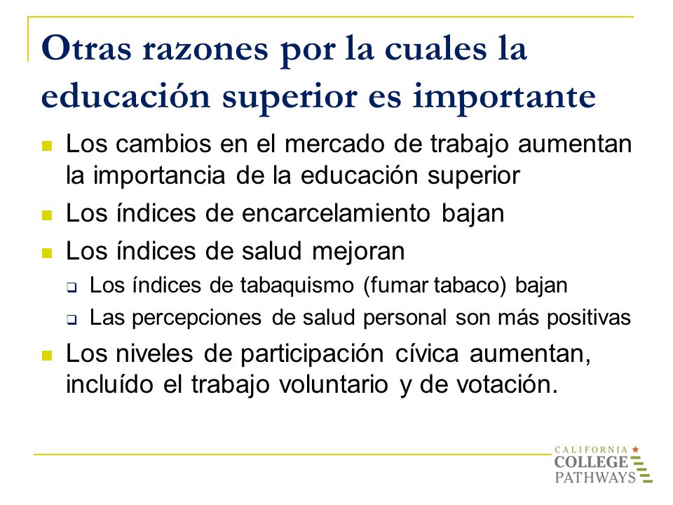Otras razones por la cuales la educación superior es importante
