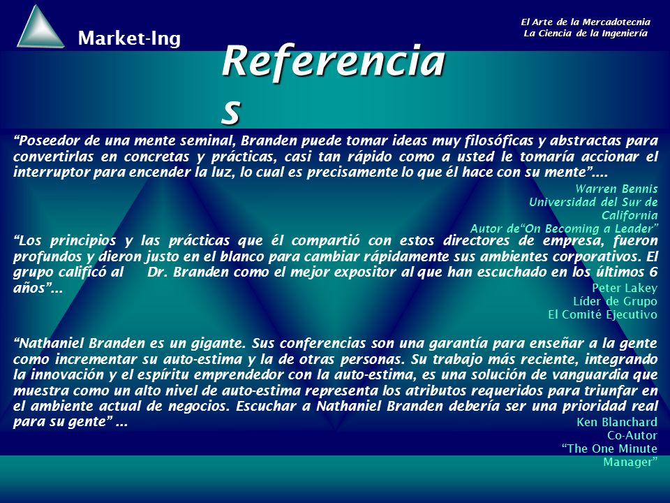 Referencias Warren Bennis. Universidad del Sur de California. Autor de On Becoming a Leader