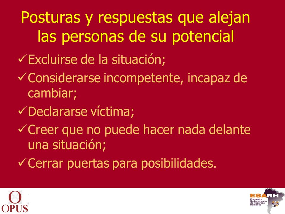 Posturas y respuestas que alejan las personas de su potencial