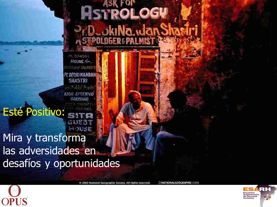 Esté Positivo: Mira y transforma las adversidades en desafíos y oportunidades