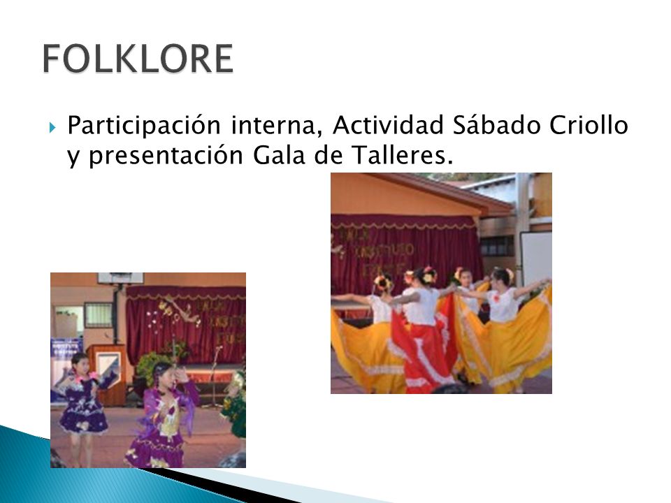 FOLKLORE Participación interna, Actividad Sábado Criollo y presentación Gala de Talleres.
