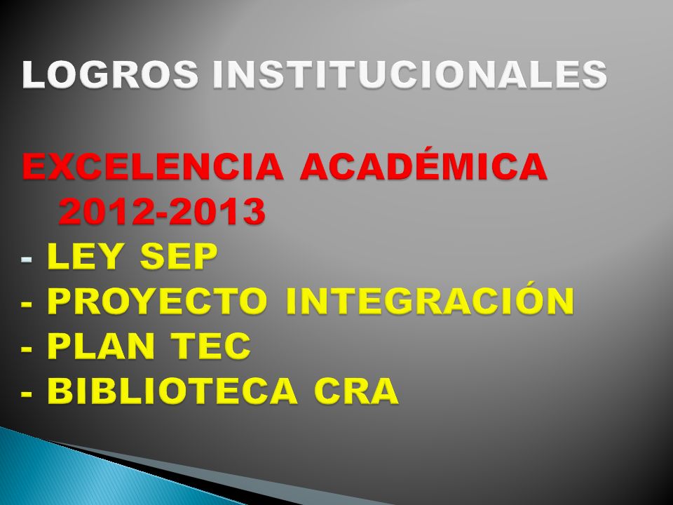 LOGROS INSTITUCIONALES EXCELENCIA ACADÉMICA LEY SEP - PROYECTO INTEGRACIÓN - PLAN TEC - BIBLIOTECA CRA