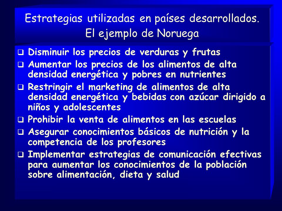 Estrategias utilizadas en países desarrollados. El ejemplo de Noruega