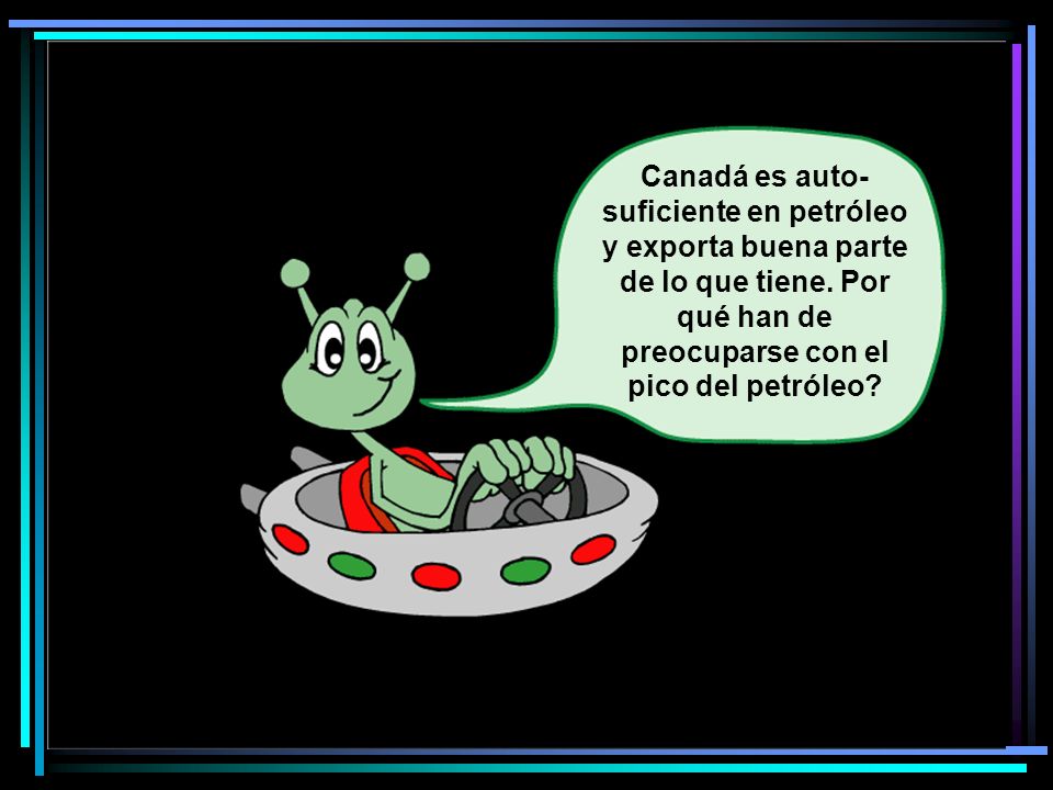Canadá es auto-suficiente en petróleo y exporta buena parte de lo que tiene.