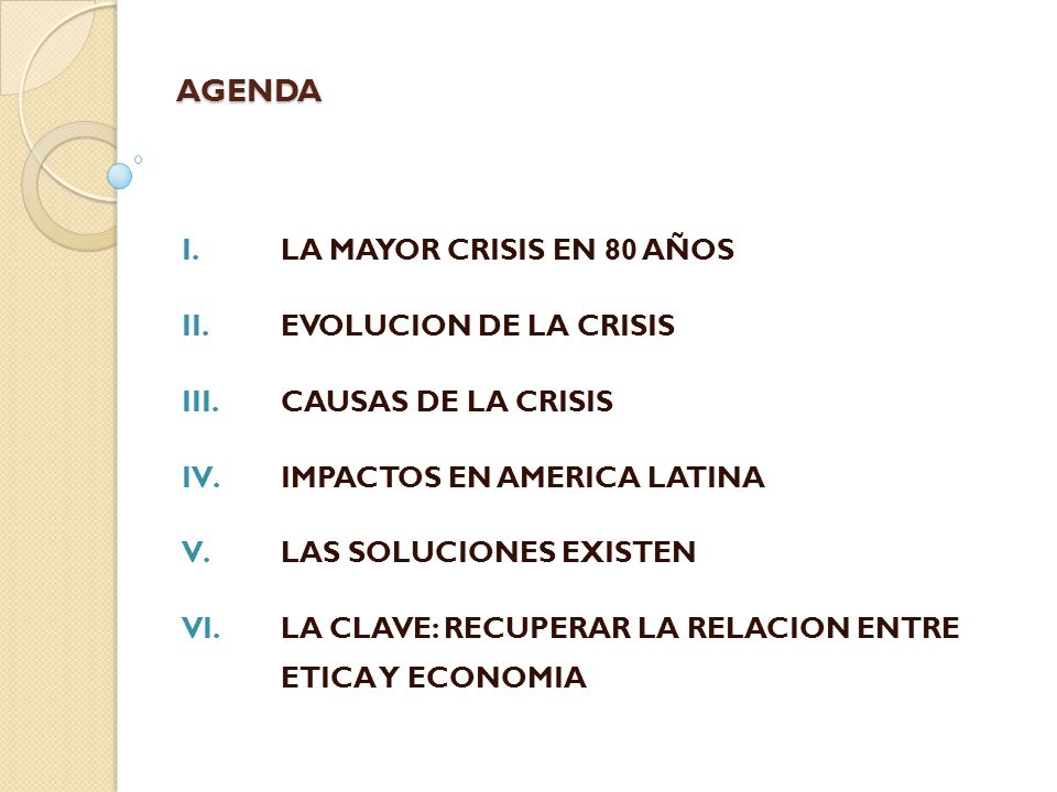 AGENDA LA MAYOR CRISIS EN 80 AÑOS EVOLUCION DE LA CRISIS