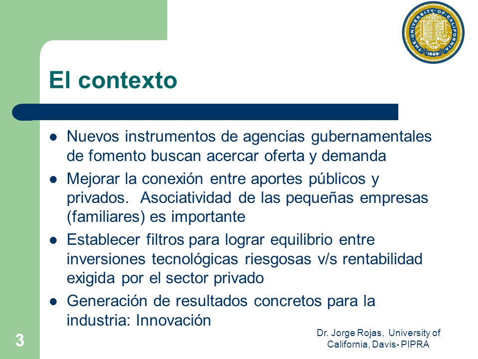 Dr. Jorge Rojas, University of California, Davis- PIPRA