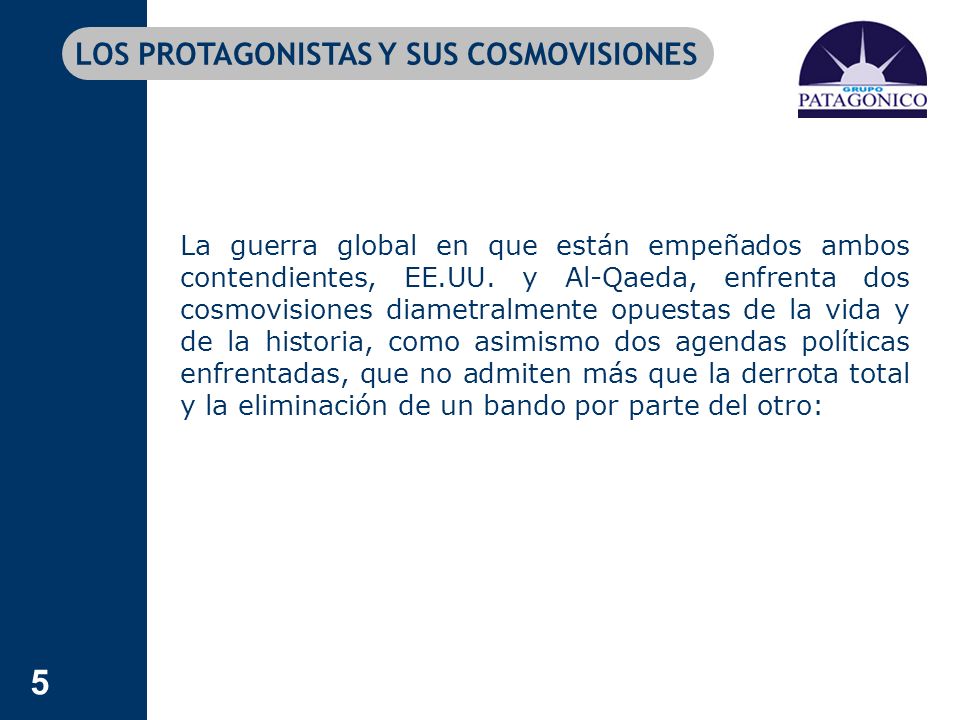 LOS PROTAGONISTAS Y SUS COSMOVISIONES
