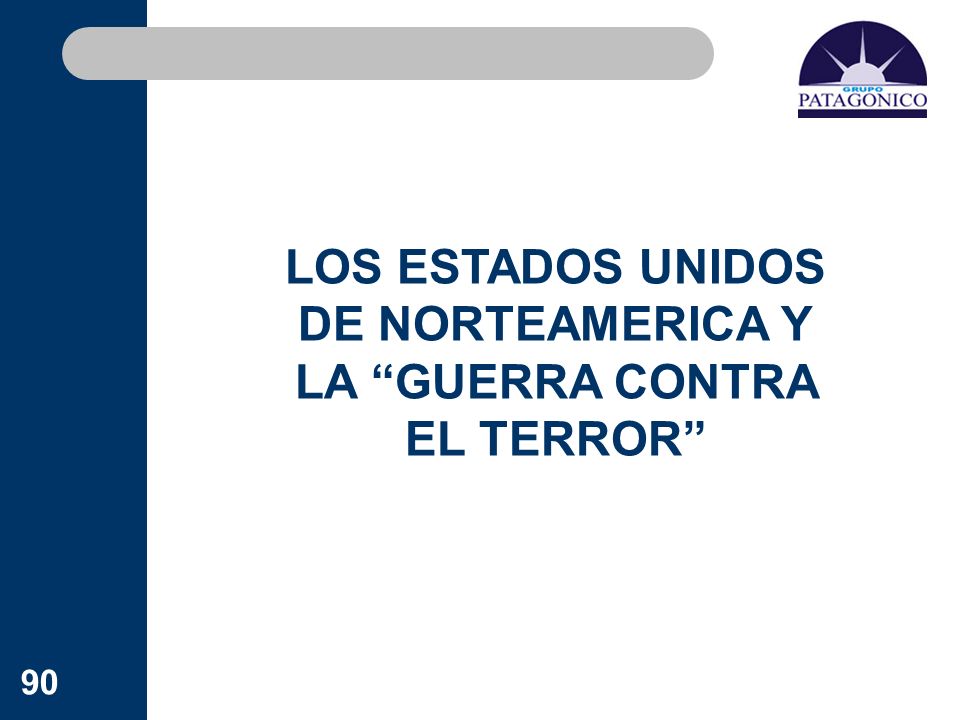 LOS ESTADOS UNIDOS DE NORTEAMERICA Y LA GUERRA CONTRA EL TERROR