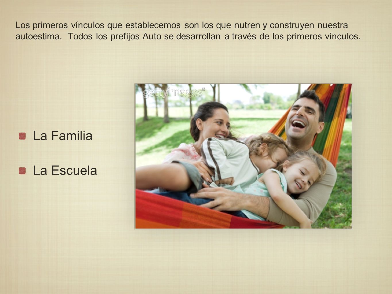 Los primeros vínculos que establecemos son los que nutren y construyen nuestra autoestima. Todos los prefijos Auto se desarrollan a través de los primeros vínculos.