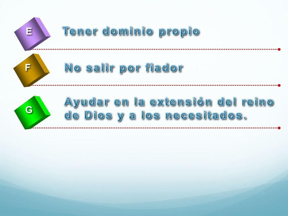Ayudar en la extensión del reino de Dios y a los necesitados.