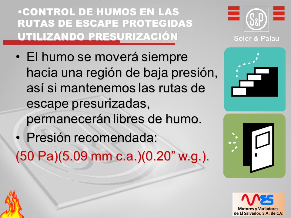 CONTROL DE HUMOS EN LAS RUTAS DE ESCAPE PROTEGIDAS UTILIZANDO PRESURIZACIÓN