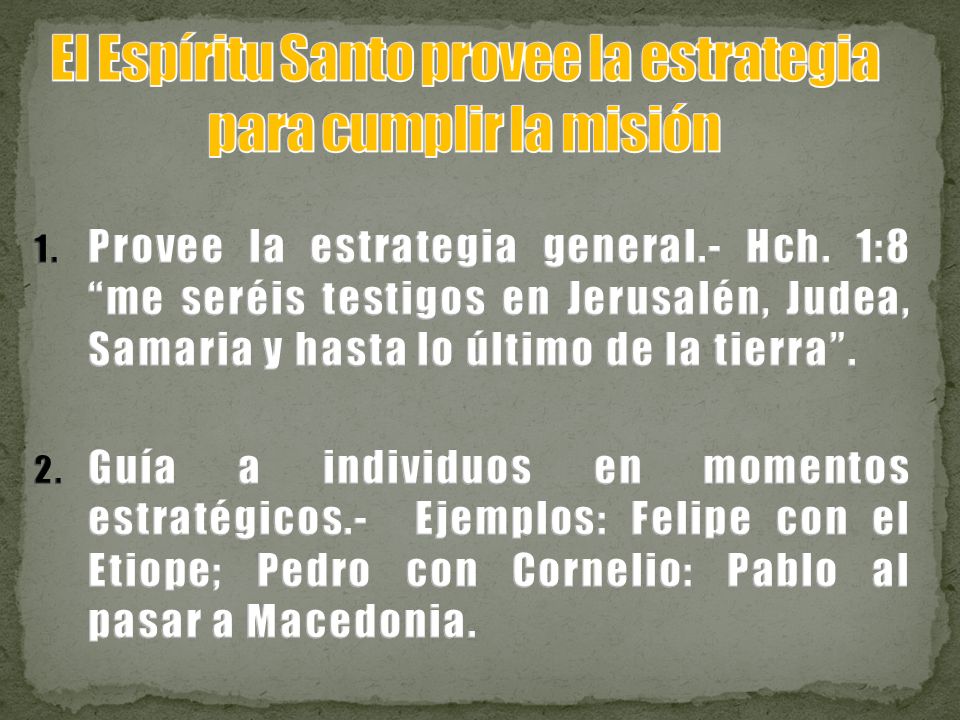 El Espíritu Santo provee la estrategia para cumplir la misión