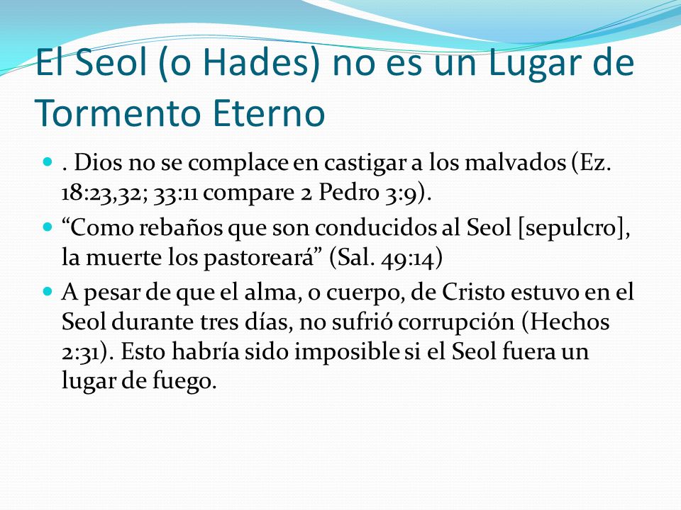 El Seol (o Hades) no es un Lugar de Tormento Eterno