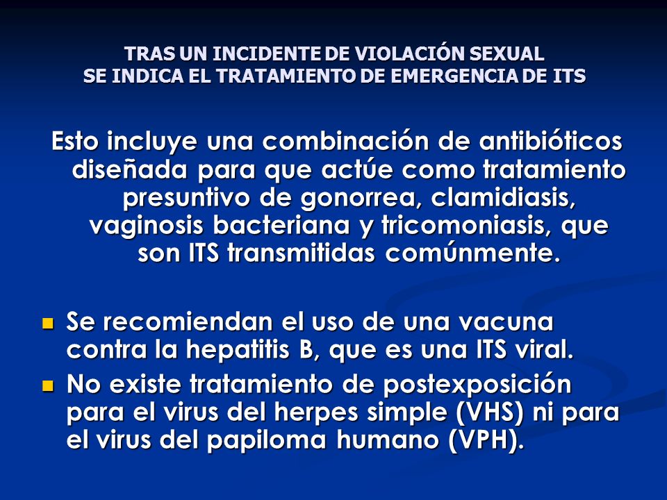 TRAS UN INCIDENTE DE VIOLACIÓN SEXUAL SE INDICA EL TRATAMIENTO DE EMERGENCIA DE ITS