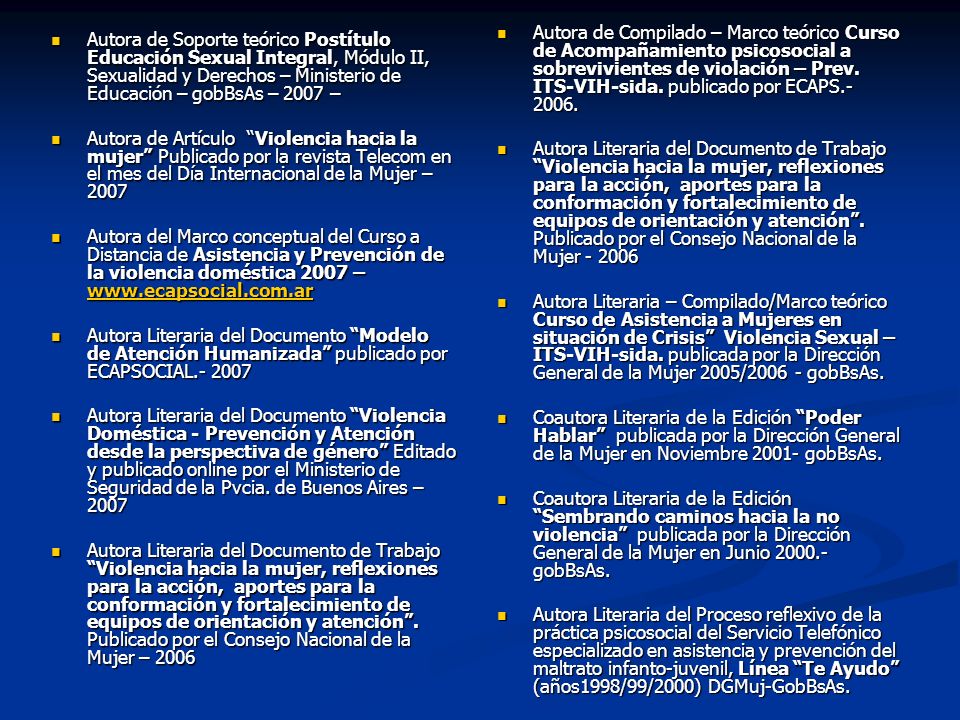Autora de Compilado – Marco teórico Curso de Acompañamiento psicosocial a sobrevivientes de violación – Prev. ITS-VIH-sida. publicado por ECAPS