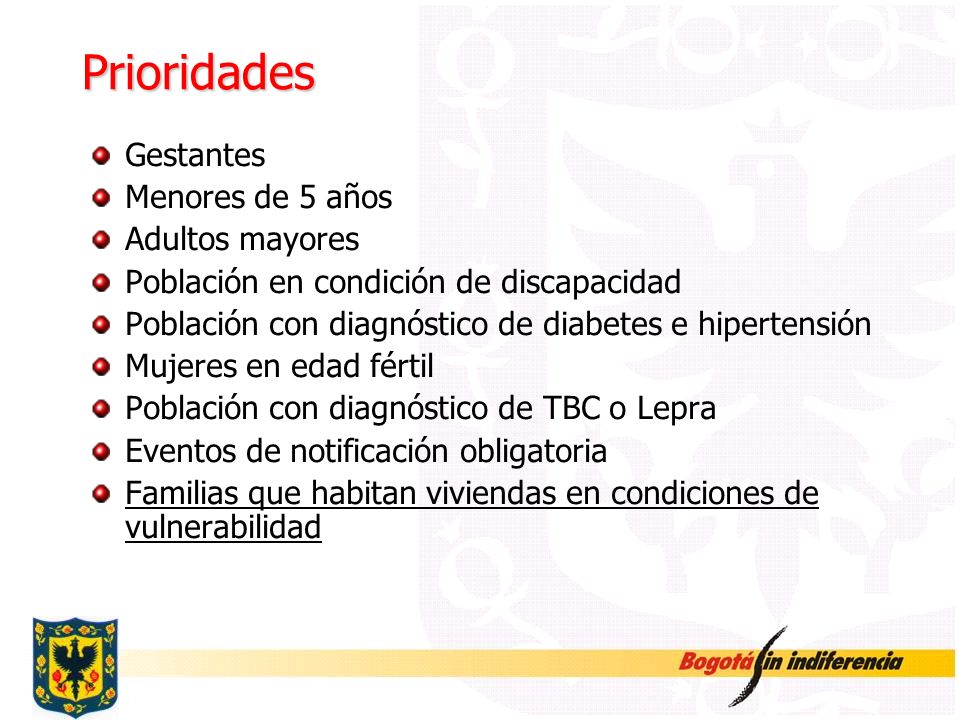 Prioridades Gestantes Menores de 5 años Adultos mayores