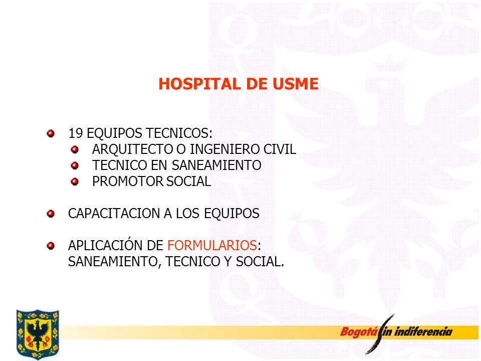 HOSPITAL DE USME 19 EQUIPOS TECNICOS: ARQUITECTO O INGENIERO CIVIL