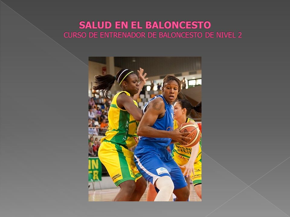 SALUD EN EL BALONCESTO CURSO DE ENTRENADOR DE BALONCESTO DE NIVEL 2