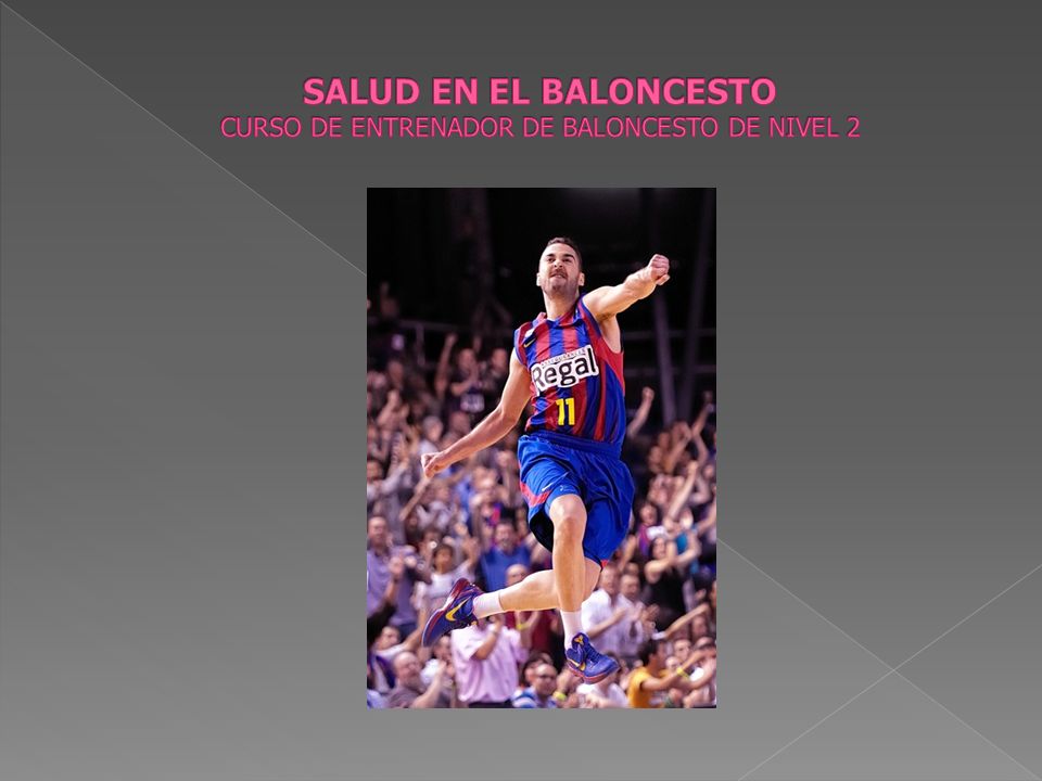 SALUD EN EL BALONCESTO CURSO DE ENTRENADOR DE BALONCESTO DE NIVEL 2