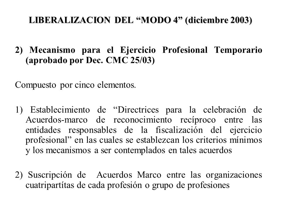 LIBERALIZACION DEL MODO 4 (diciembre 2003)