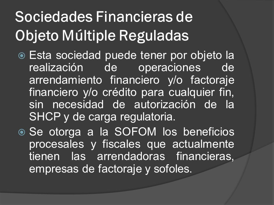 Sociedades Financieras de Objeto Múltiple Reguladas