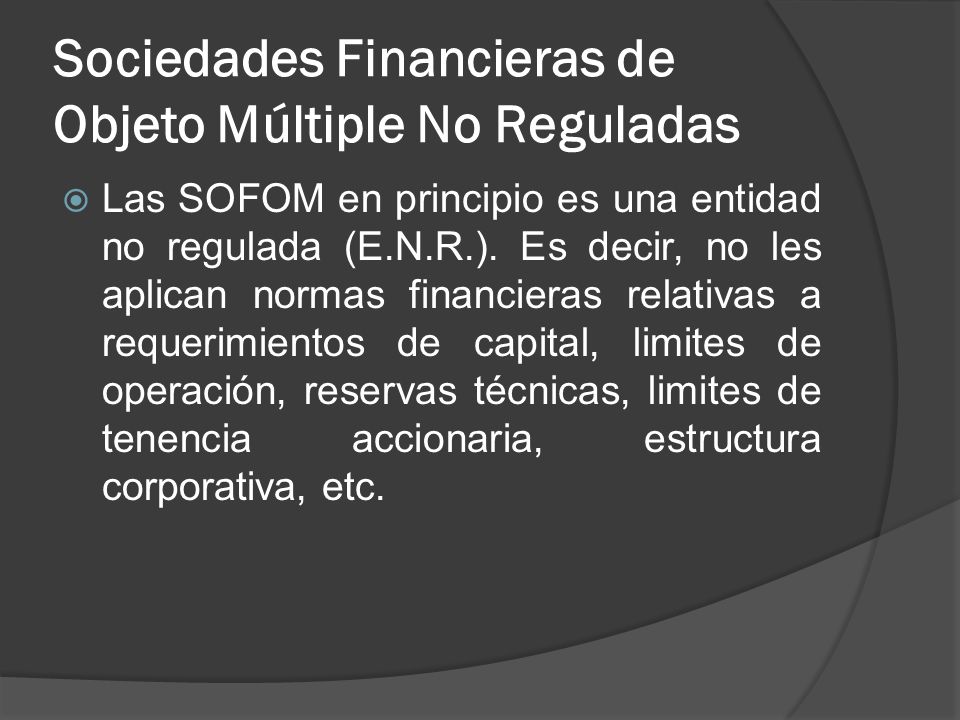 Sociedades Financieras de Objeto Múltiple No Reguladas