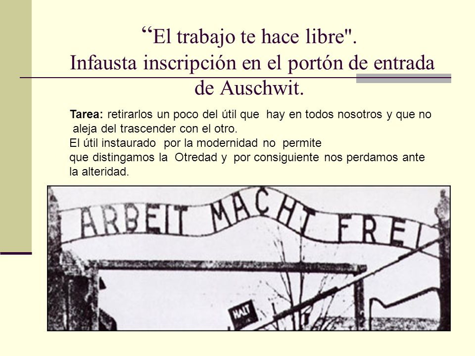 El trabajo te hace libre
