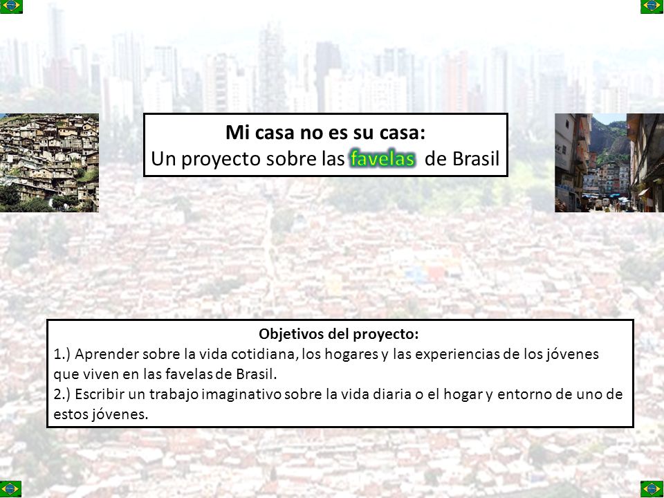 Mi casa no es su casa: Un proyecto sobre las favelas de Brasil