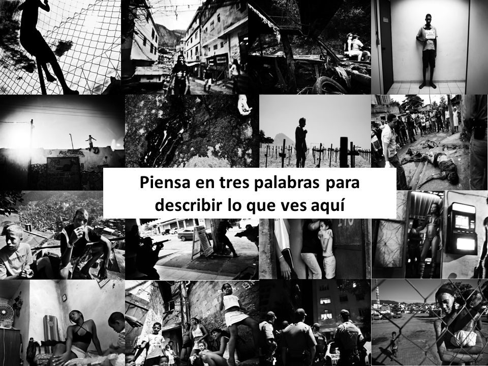 Piensa en tres palabras para describir lo que ves aquí