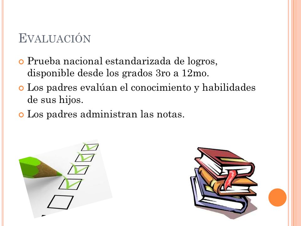 Evaluación Prueba nacional estandarizada de logros, disponible desde los grados 3ro a 12mo.
