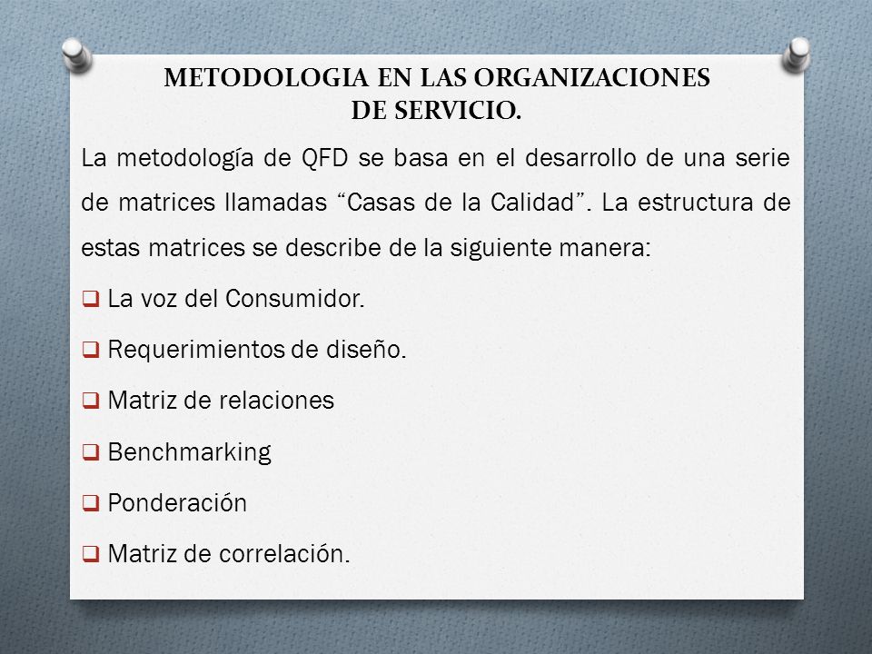 METODOLOGIA EN LAS ORGANIZACIONES DE SERVICIO.