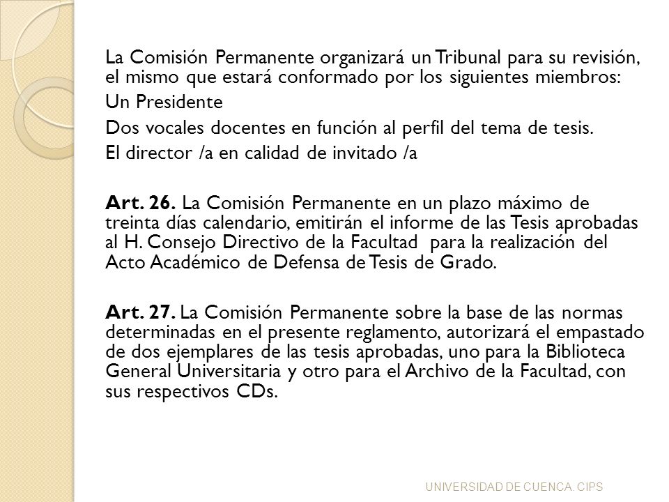 Dos vocales docentes en función al perfil del tema de tesis.