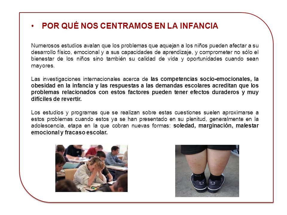 POR QUÉ NOS CENTRAMOS EN LA INFANCIA