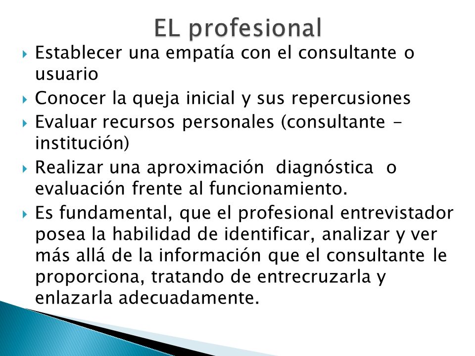 EL profesional Establecer una empatía con el consultante o usuario